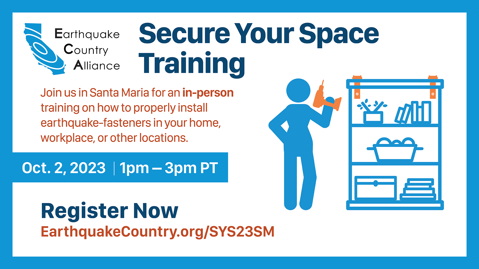 Promo graphic for ECA Secure Your Space workshop on Oct 2, 2023, in Santa Maria, with a drawing of a person holding a drill next to a bookcase they have secured.