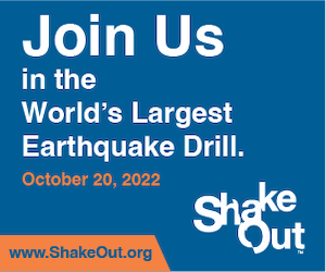Image with words "Join US in the World's Largest Earthquake Drill, October 20, 2022" and link to www.ShakeOut.org